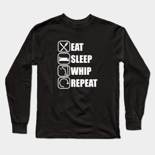 Eat Sleep Whip Repeat - Climber climbing Long Sleeve T-Shirt